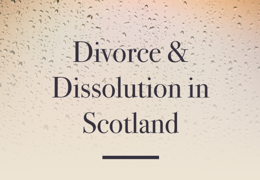 Divorce in Scotland Family Law Edinbrugh